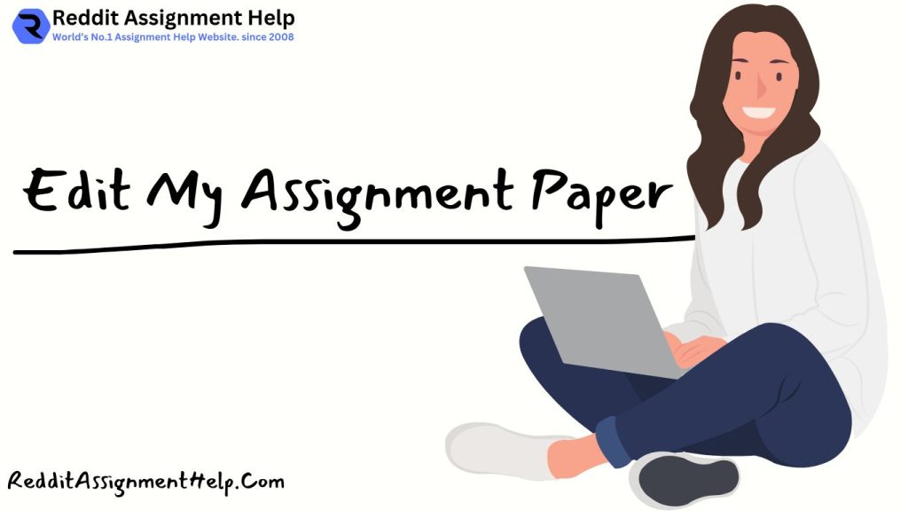 Edit My Assignment Paper