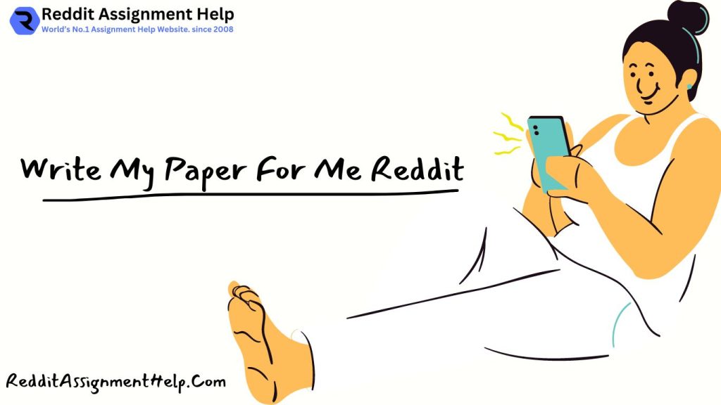Write My Paper For Me Reddit